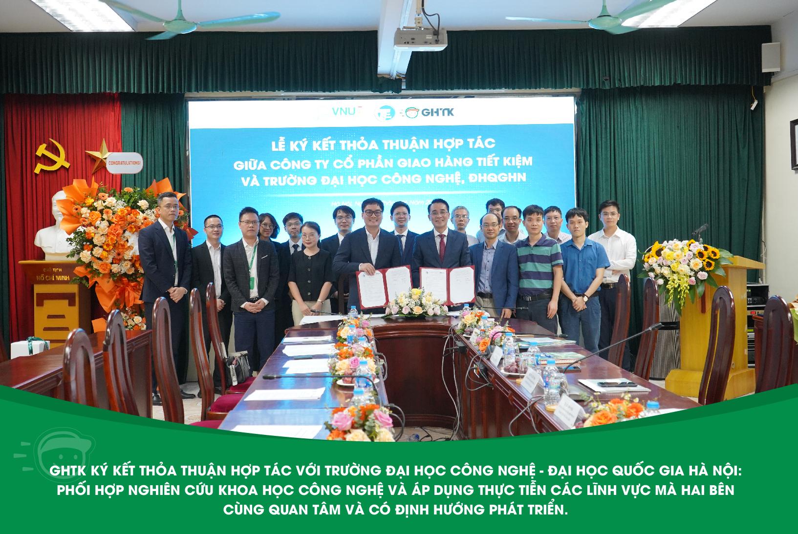 GHTK ký kết thoả thuận hợp tác với Trường Đại học Công nghệ - Đại học Quốc gia Hà Nội: Phối hợp nghiên cứu khoa học công nghệ và áp dụng thực tiễn các lĩnh vực mà hai bên cùng quan tâm và có định hướng phát triển